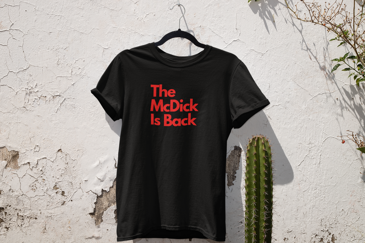 1 The McDick is Back! Obnoxious Apparel - Funny Offensive Shirts for Men