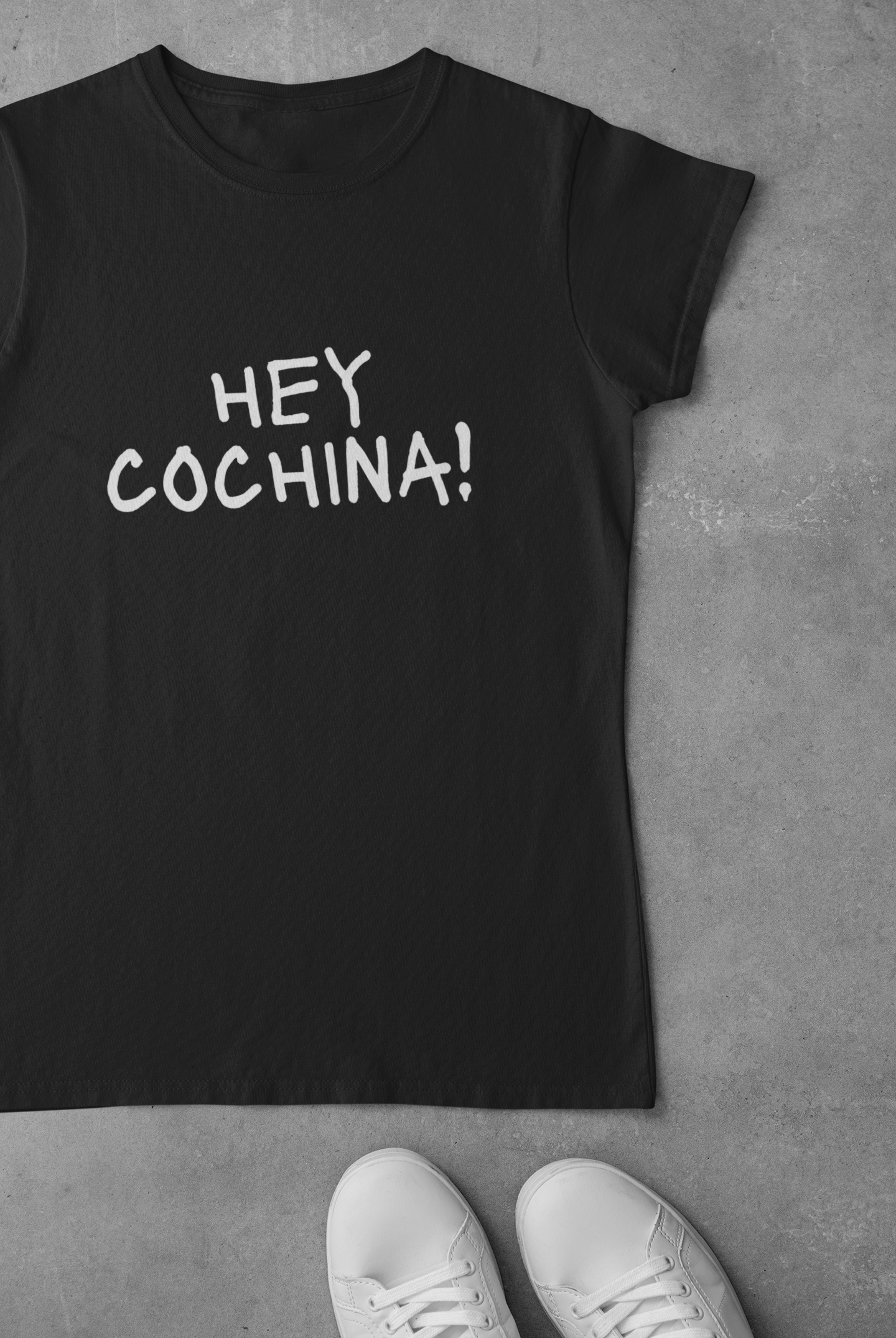 Women Hey Cochina - Obnoxious Apparel - Funny Offensive Shirts